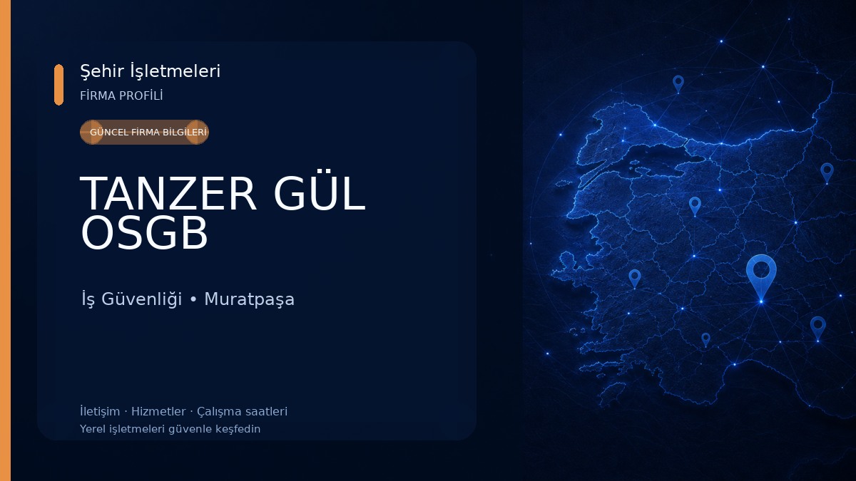 TANZER GÜL OSGB İş Güvenliği