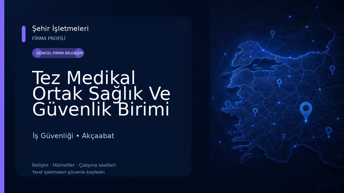 Tez Medikal Ortak Sağlık Ve Güvenlik Birimi Trabzon Şubesi