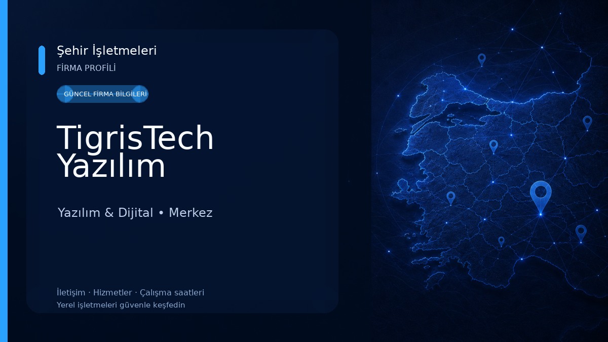 TigrisTech Yazılım Yazılım & Dijital