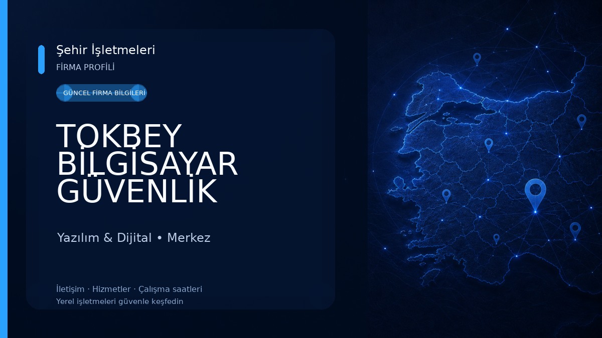 TOKBEY BİLGİSAYAR GÜVENLİK YAZILIM 