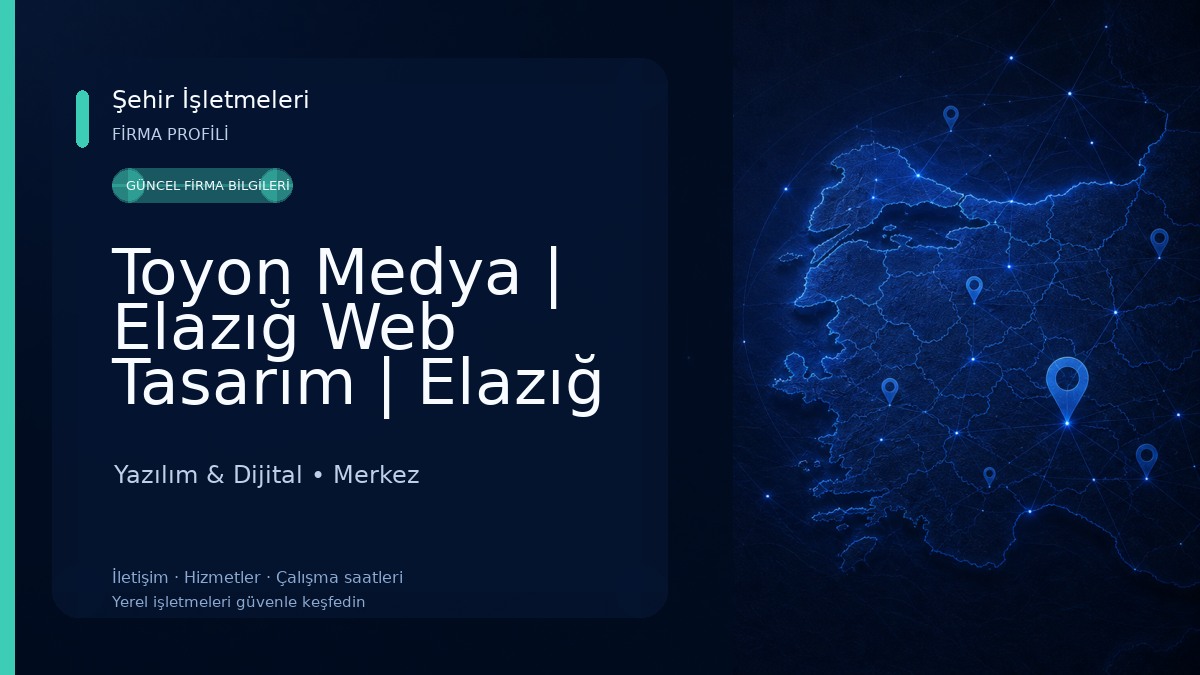 Toyon Medya | Elazığ Web Tasarım | Elazığ Reklam Ajansı Yazılım & Dijital