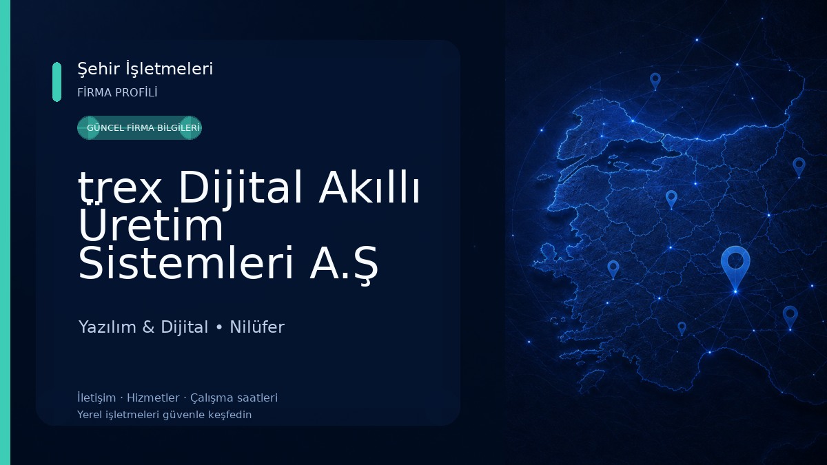 trex Dijital Akıllı Üretim Sistemleri A.Ş Yazılım & Dijital
