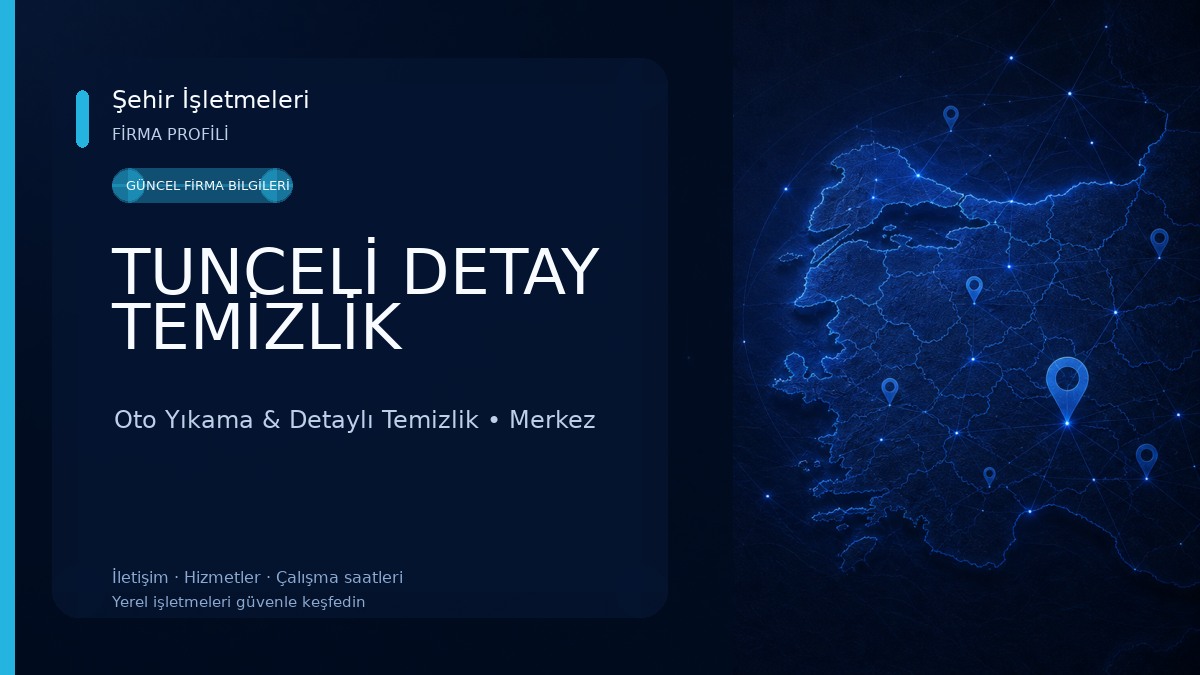 TUNCELİ DETAY TEMİZLİK 