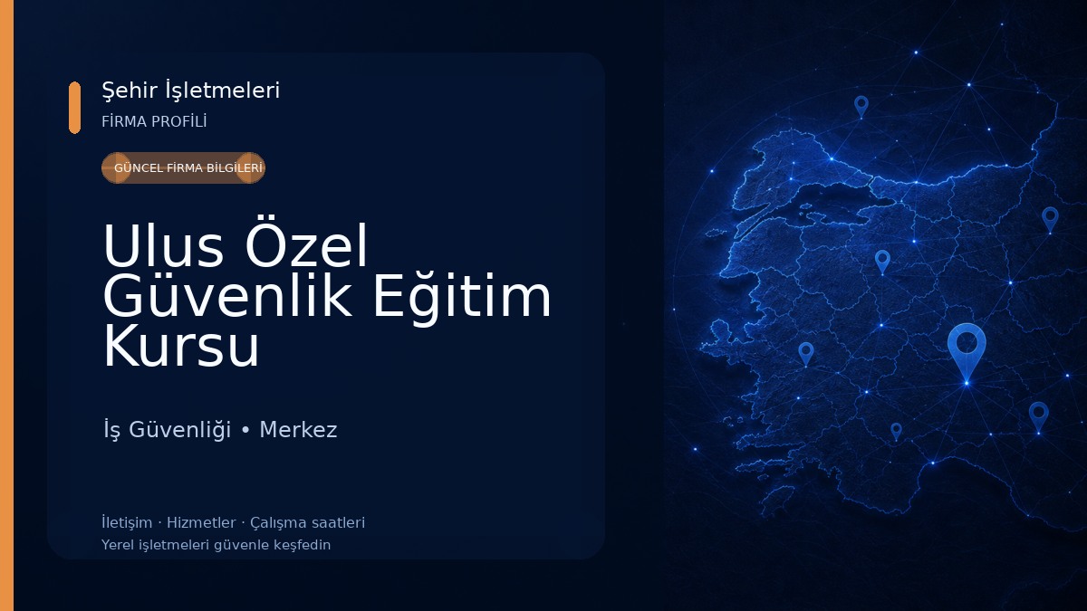 Ulus Özel Güvenlik Eğitim Kursu