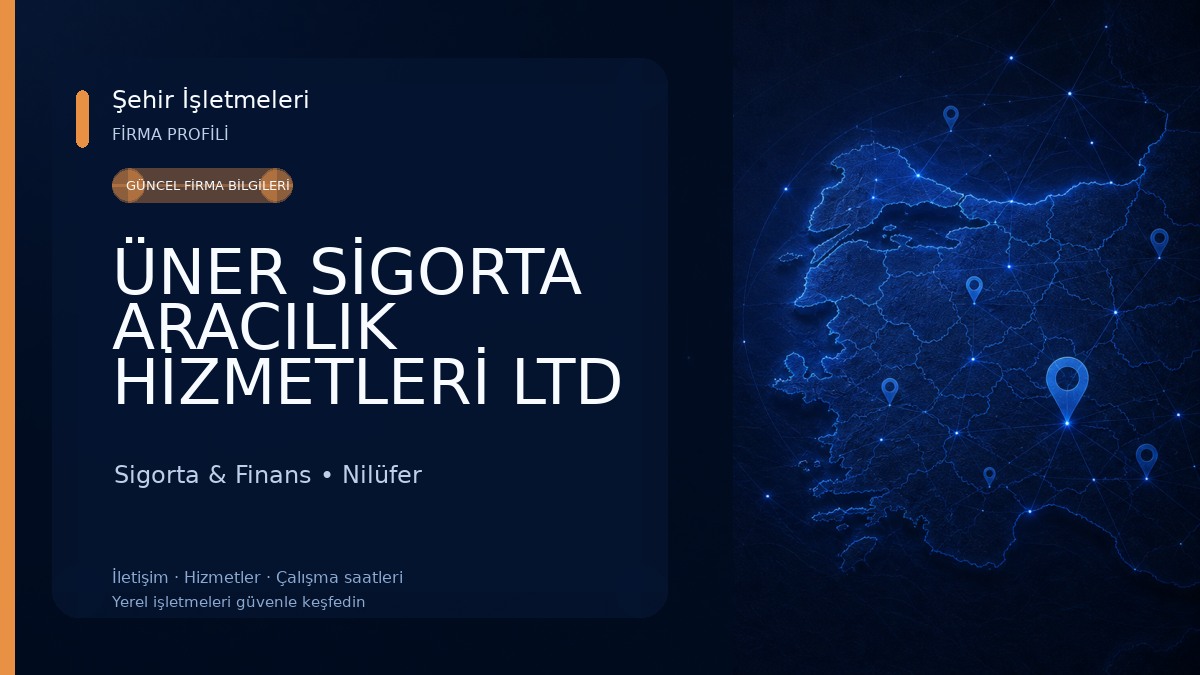 ÜNER SİGORTA ARACILIK HİZMETLERİ LTD ŞTİ Sigorta & Finans