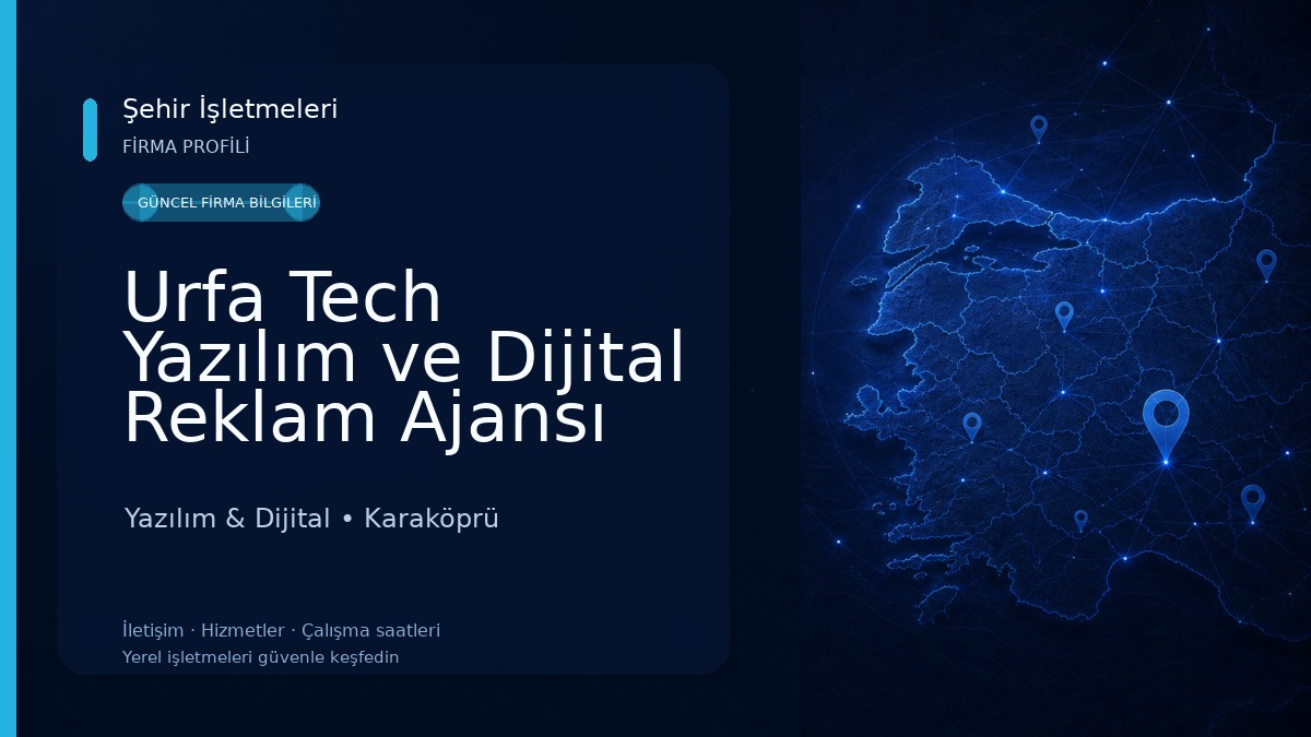 Urfa Tech Yazılım ve Dijital Reklam Ajansı 