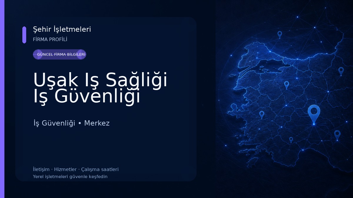 Uşak Iş Sağliği Iş Gϋvenliği 