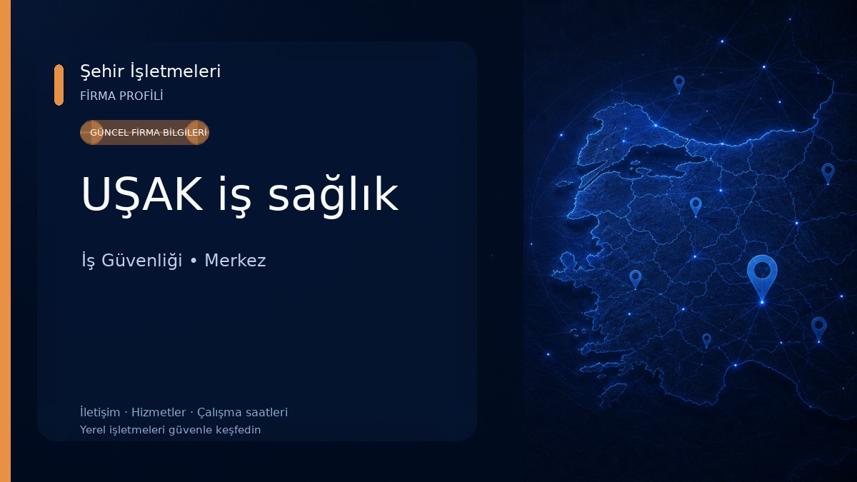 UŞAK iş sağlık İş Güvenliği