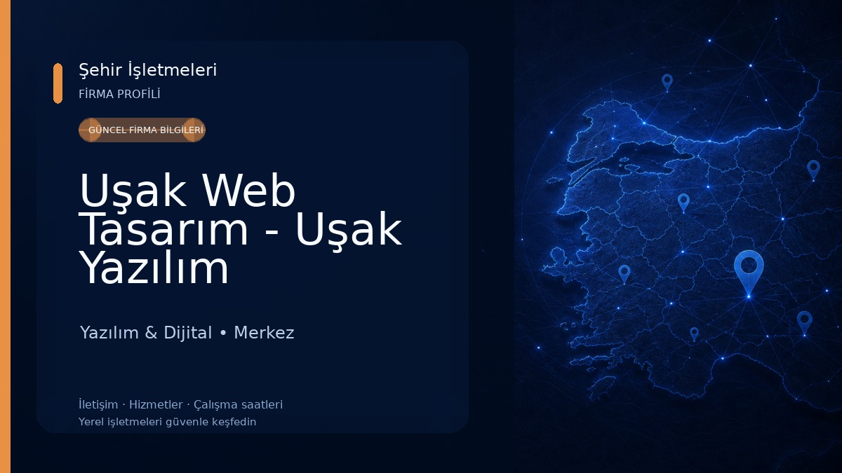 Uşak Web Tasarım - Uşak Yazılım Yazılım & Dijital