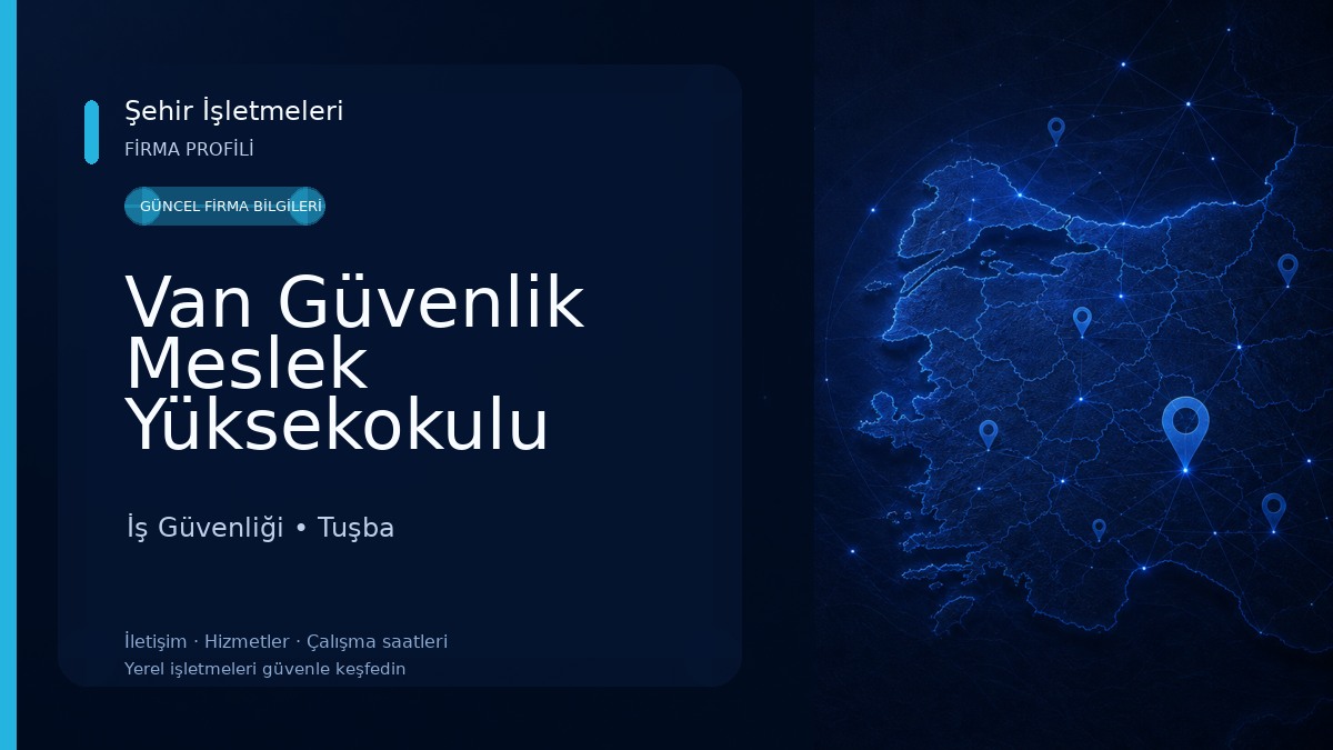 Van Güvenlik Meslek Yüksekokulu İş Güvenliği