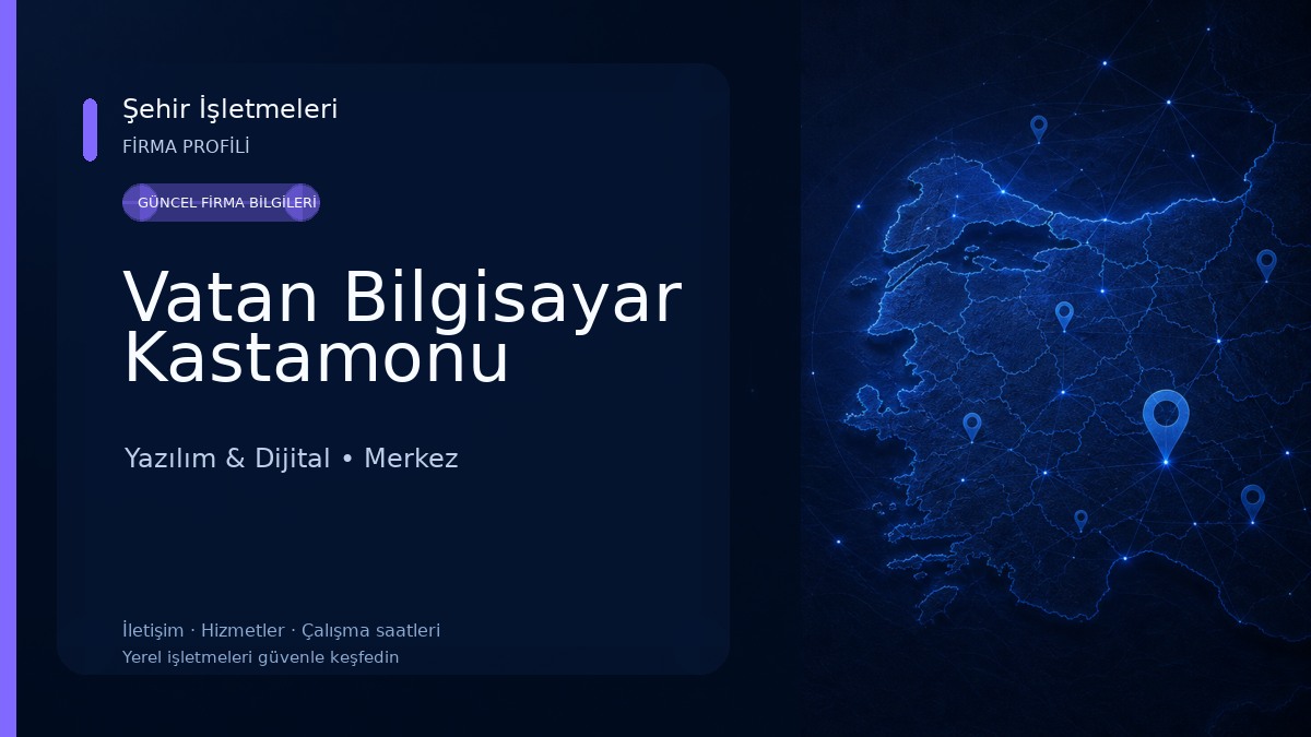 Vatan Bilgisayar Kastamonu Yazılım & Dijital