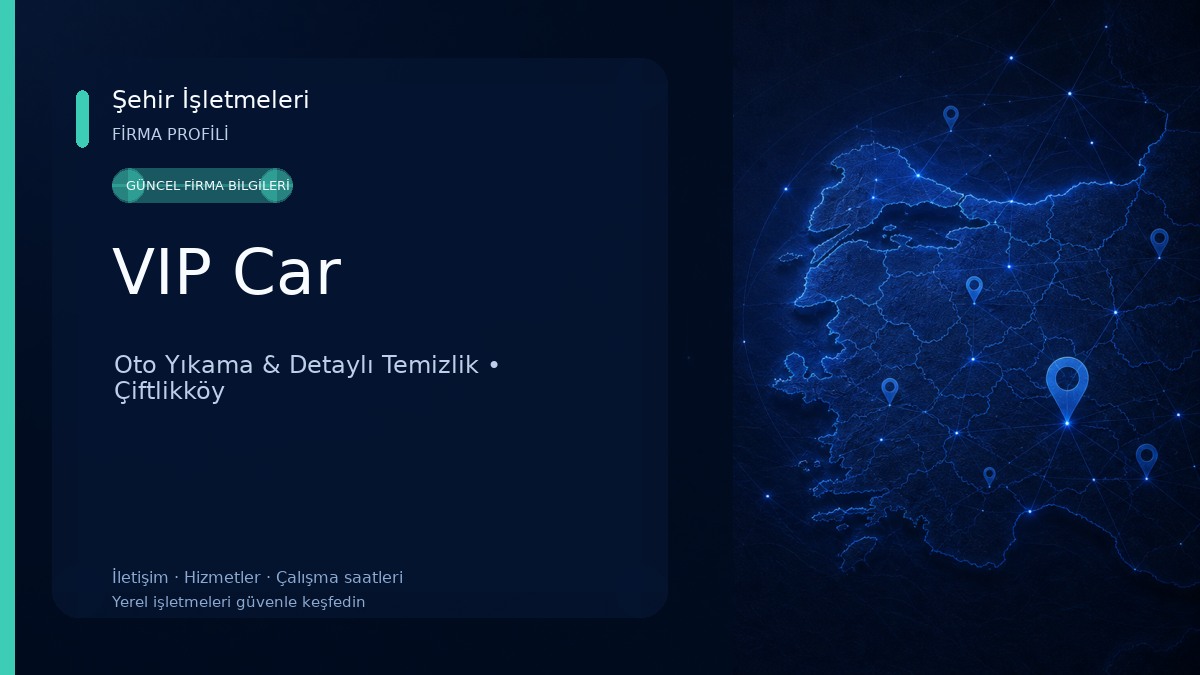VIP Car Oto Yıkama & Detaylı Temizlik