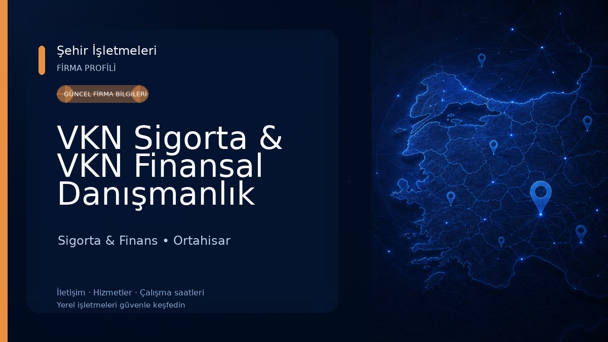 VKN Sigorta & VKN Finansal Danışmanlık 
