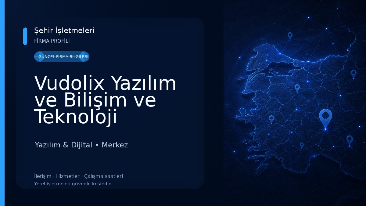 Vudolix Yazılım ve Bilişim ve Teknoloji Yazılım & Dijital
