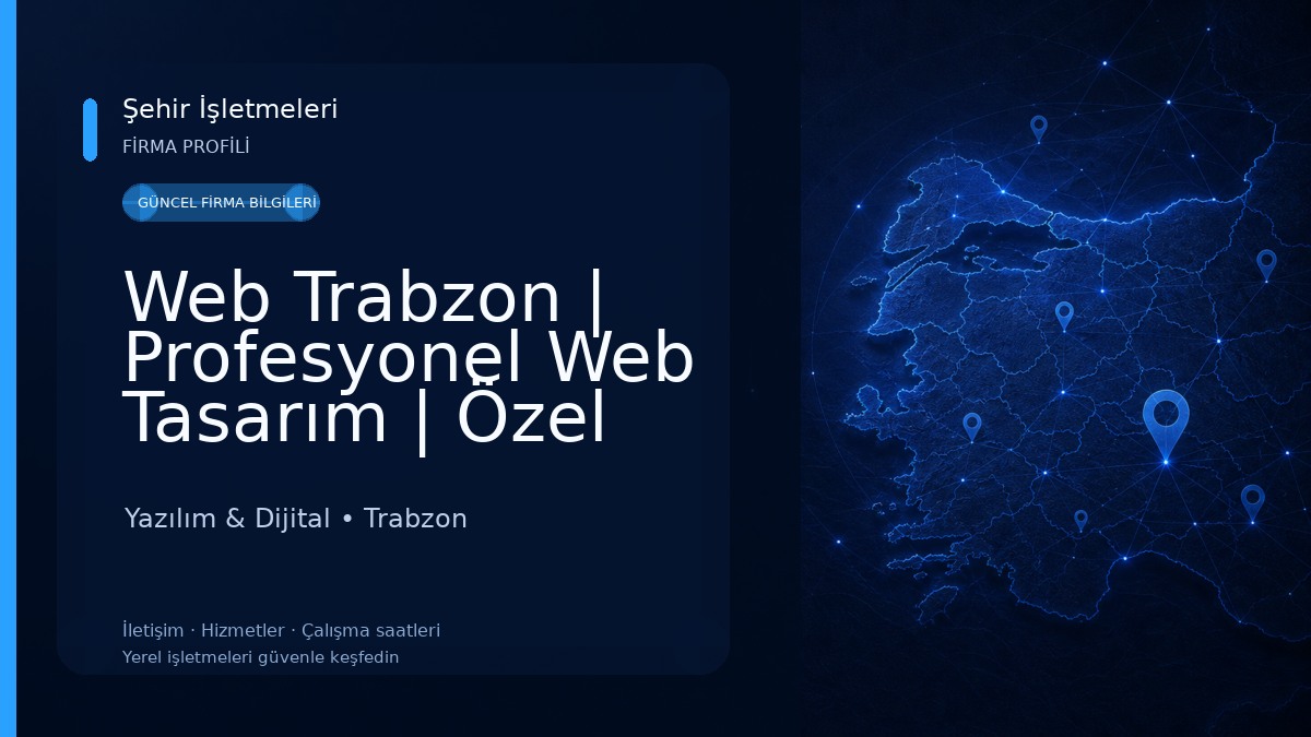 Web Trabzon | Profesyonel Web Tasarım | Özel Yazılım Çözümleri Yazılım & Dijital