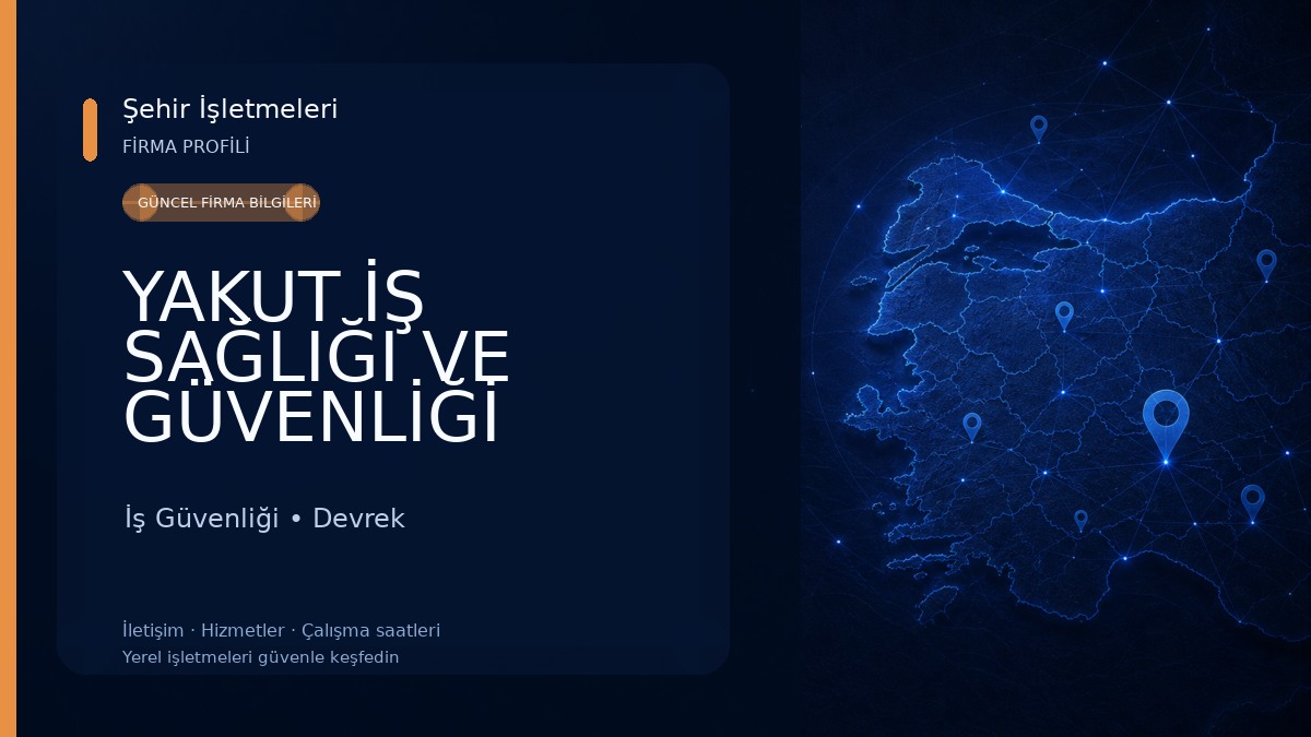 YAKUT İŞ SAĞLIĞI VE GÜVENLİĞİ 