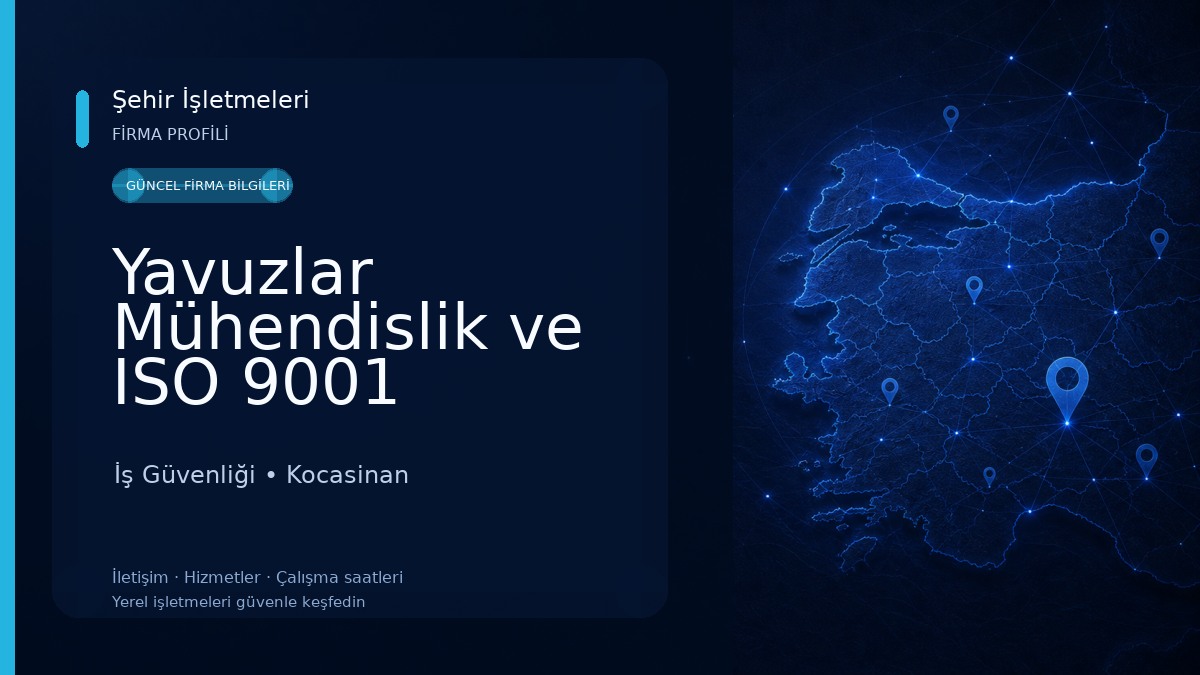 Yavuzlar Mühendislik ve ISO 9001 Danışmanlığı İş Güvenliği