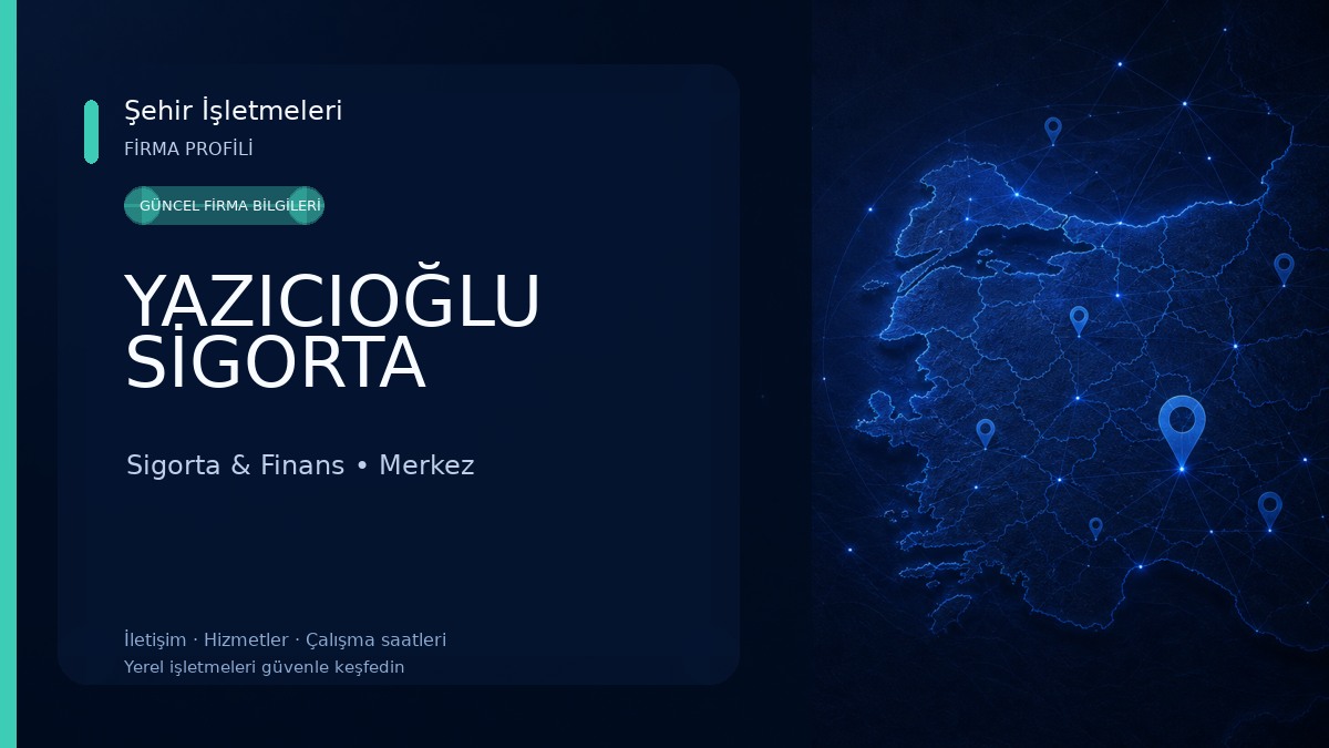 YAZICIOĞLU SİGORTA 