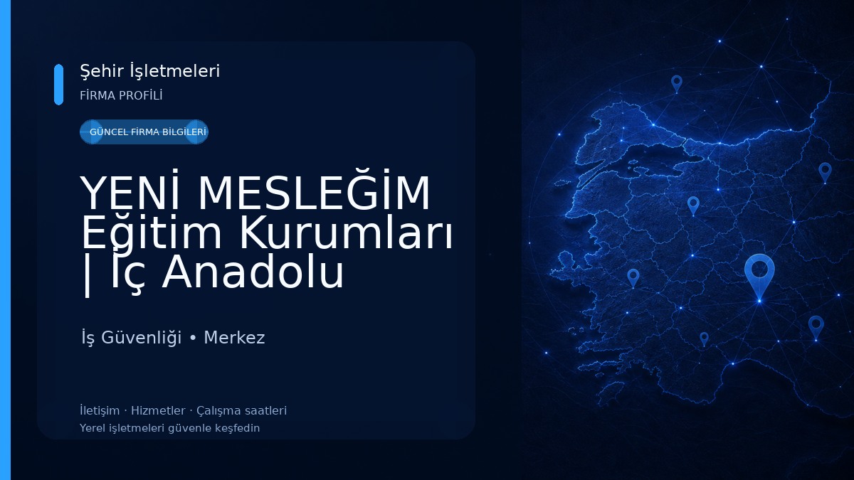 YENİ MESLEĞİM Eğitim Kurumları | İç Anadolu Bölge Müdürlüğü 