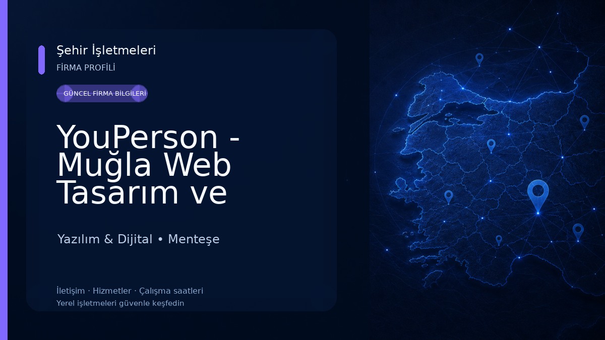YouPerson - Muğla Web Tasarım ve Bilişim firması Yazılım & Dijital