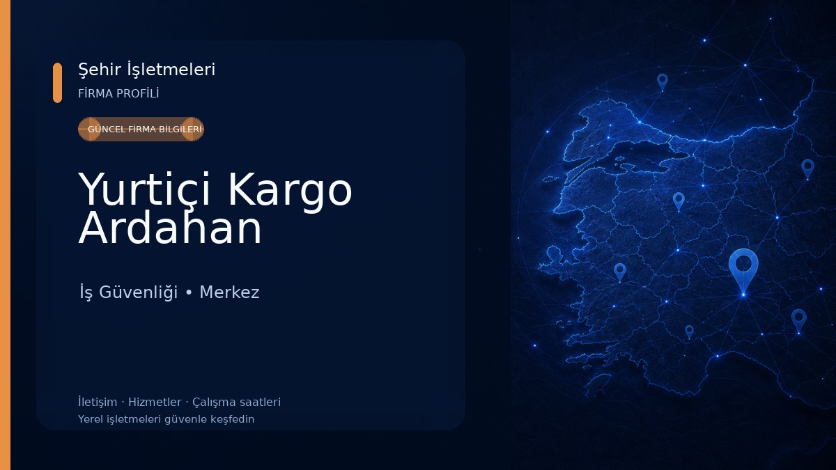 Yurtiçi Kargo Ardahan İş Güvenliği
