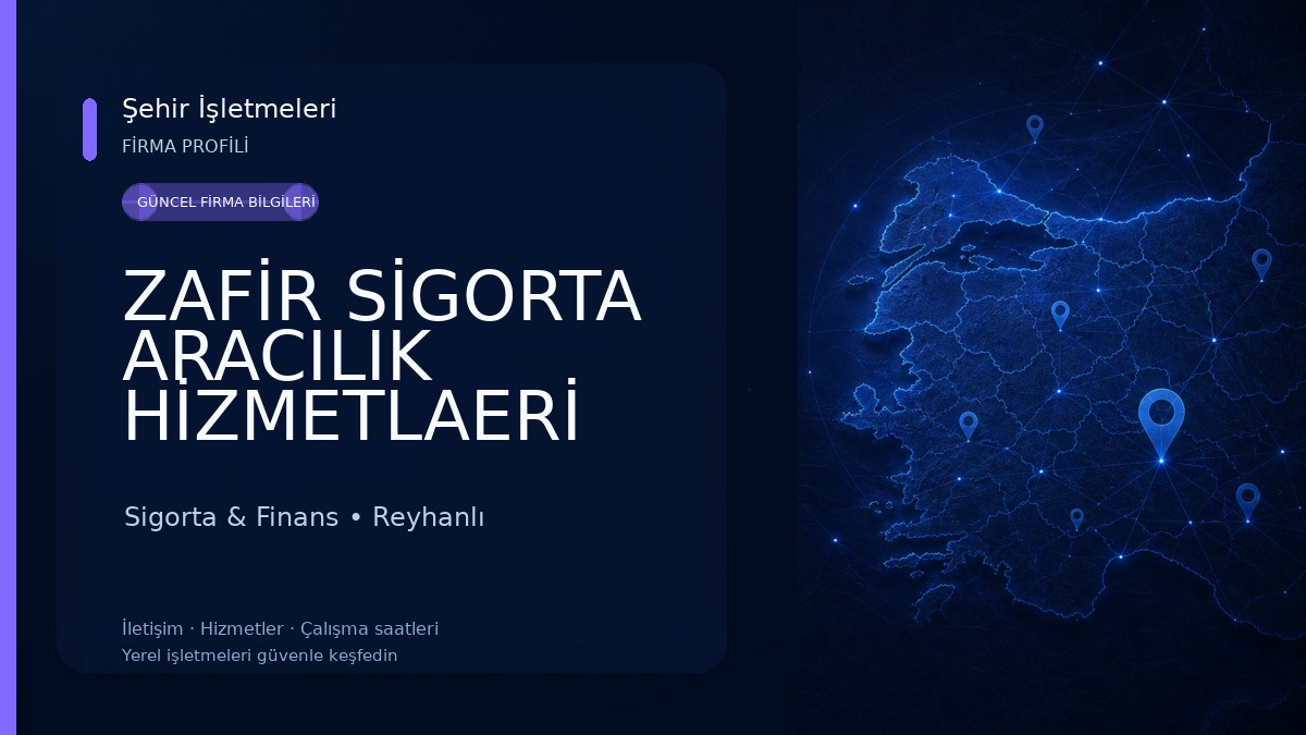 ZAFİR SİGORTA ARACILIK HİZMETLAERİ 