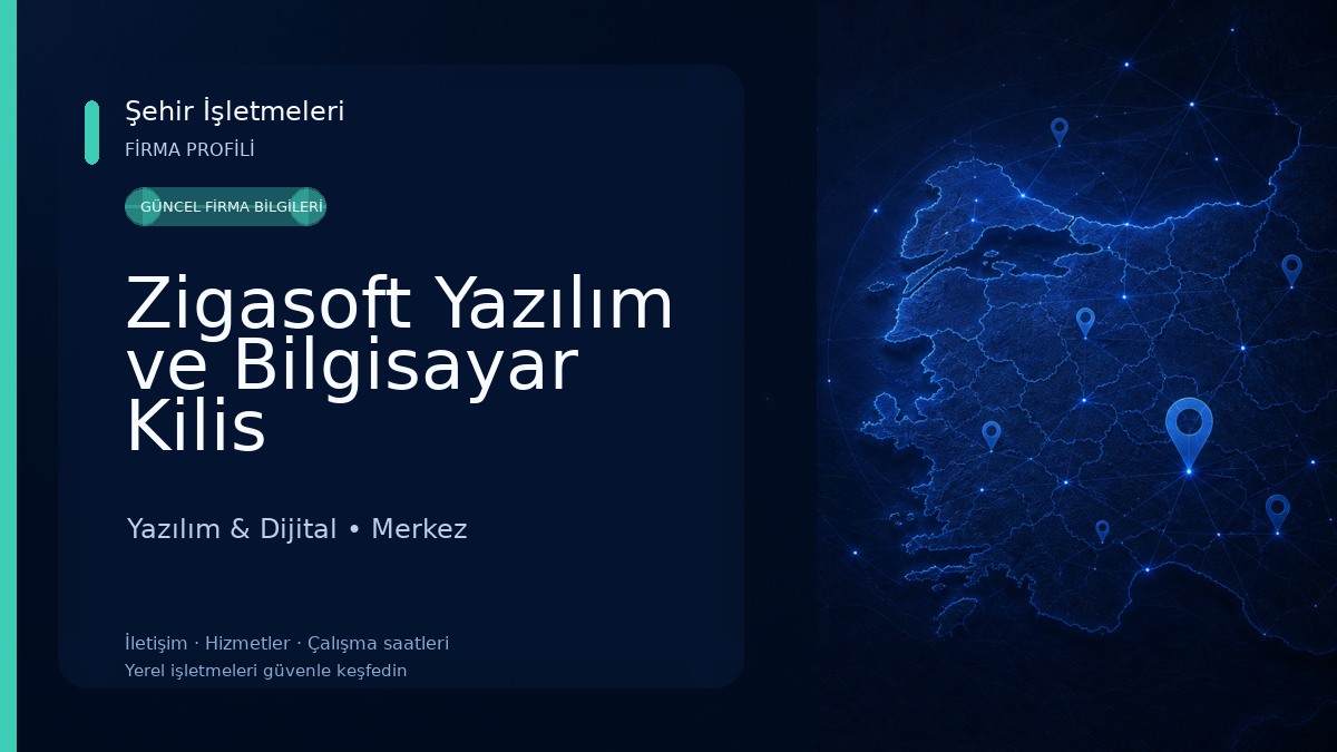 Zigasoft Yazılım ve Bilgisayar Kilis Yazılım & Dijital