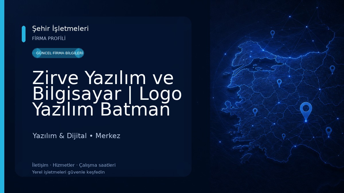 Zirve Yazılım ve Bilgisayar | Logo Yazılım Batman Bayii Yazılım & Dijital